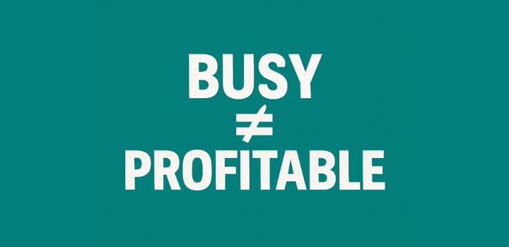 busy not mean profitable